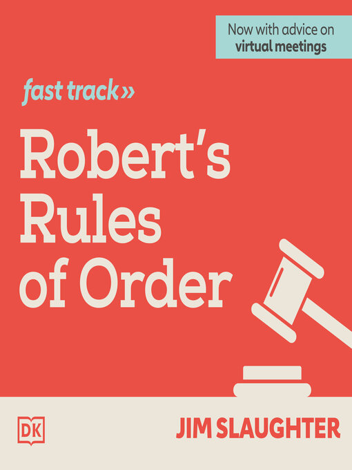 Title details for Robert's Rules of Order Fast Track by Jim Slaughter - Available